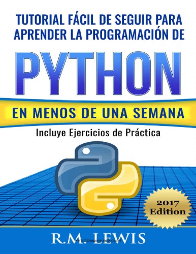 Tutorial fácil de seguir para aprender la programación de Python en menos de una semana