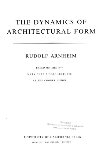 The Dynamics of Architectural Form: Based on the 1975 Mary Duke Biddle Lectures at the Cooper Union