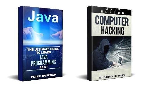 Java: The Ultimate Guide to Learn Java Programming and Computer Hacking (java for beginners, java for dummies, java apps, hacking) (HTML, Javascript, Programming, Developers, Coding, CSS, PHP Book 2)