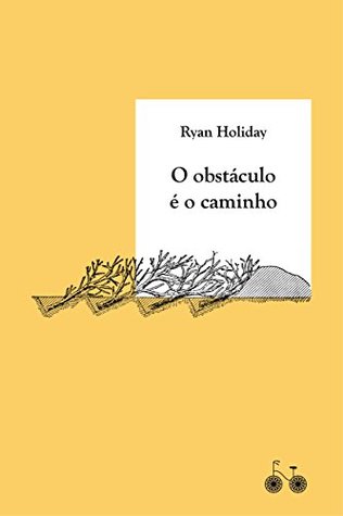 O obstáculo é o caminho