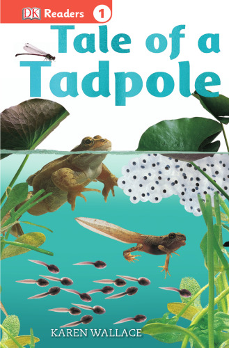 Tale of a Tadpole (DK Readers L1)