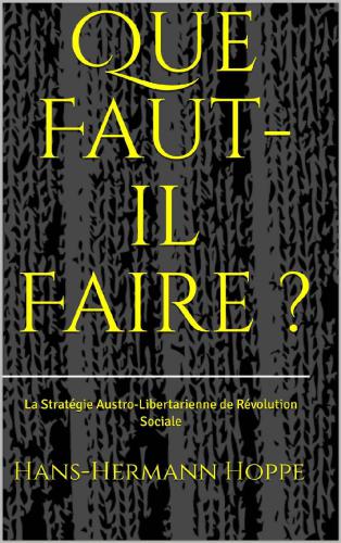 Que Faut-il Faire ?