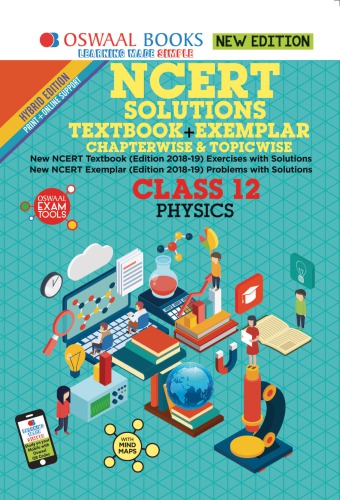 Oswaal NCERT Solutions Textbook + Exemplar Class 12 Physics for NEET AIPMT IIT JEE Main and Advanced