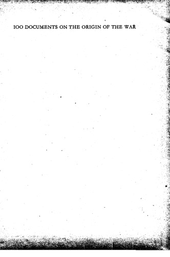 100 documents on the origin of the war: Selected from the official German White Book