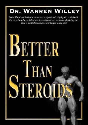 Better Than Steroids