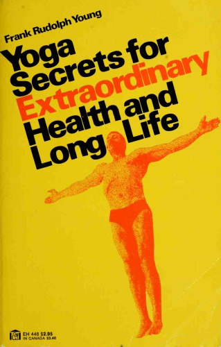 Yoga Secrets for Extraordinary Health & Long Life