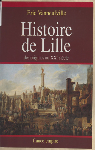 Histoire de Lille des origines au XXᵉ siècle