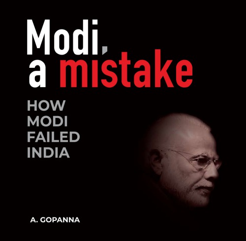 Modi, a mistake - How Modi failed India