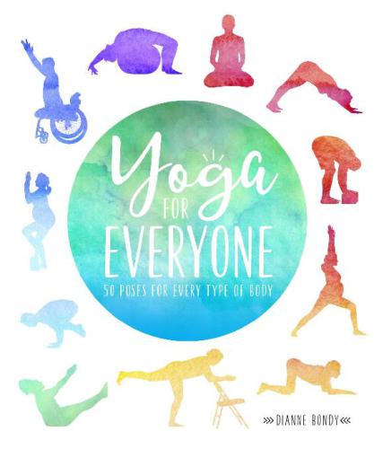 Yoga for Everyone: 50 Poses For Every Type of Body