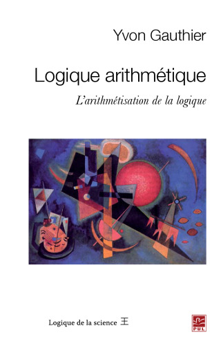 Logique arithmétique : L’arithmétisation de la logique