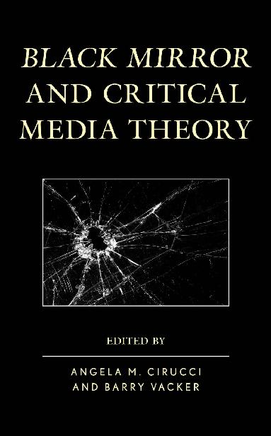 Black Mirror and Critical Media Theory