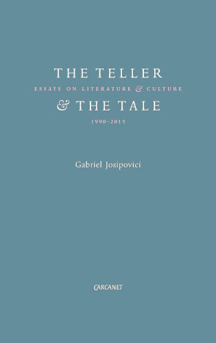 The Teller and the Tale: Essays on Literature and Culture