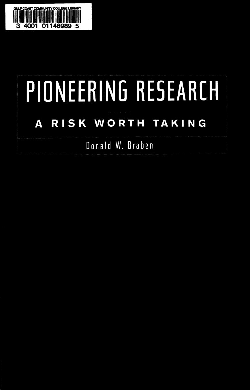 Pioneering Research: A Risk Worth Taking