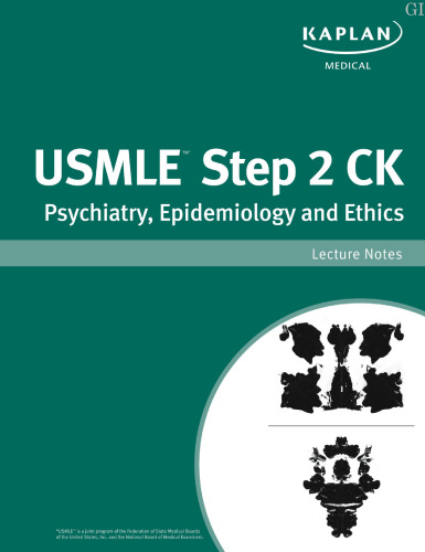 USMLE Step 2 Ck Psychiatry, Epidemiolgy, & Ethics Lecture Notes