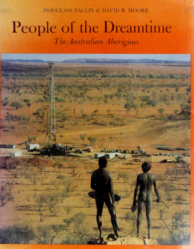 People of the dreamtime: the Australian aborigines