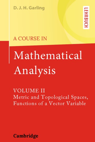 A Course in Mathematical Analysis - Vol 2: Metric and Topological Spaces, Functions of a Vector Variable