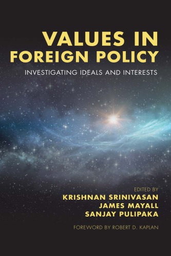 Values in Foreign Policy: Investigating Ideals and Interests