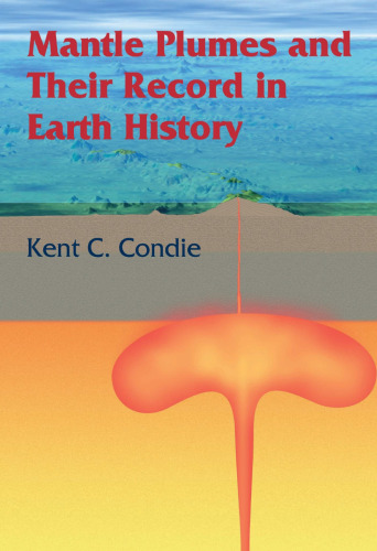 Mantle Plumes and Their Record in Earth History