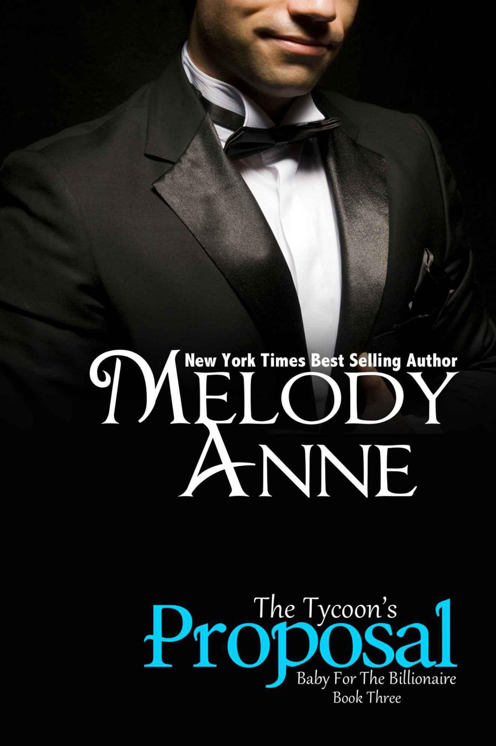 The Tycoon’s Proposal - Baby for the Billionaire, Book Three