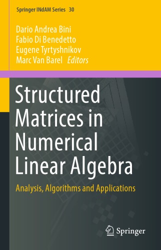 Structured Matrices in Numerical Linear Algebra -- Analysis, Algorithms and Applications