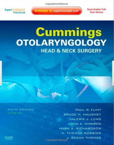 Cummings Otolaryngology - Head and Neck Surgery : Head and Neck Surgery, 3-Volume Set.