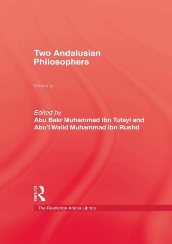 Two Andalusian Philosophers: The Story of Hayy ibn Yaqzan & The Definitive Statement