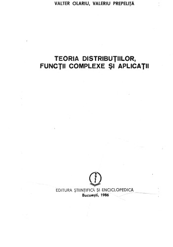 Teoria distribuțțiilor, funcții complexe și aplicații