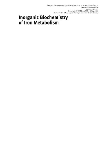 Inorganic Biochemistry of Iron Metabolism From Molecular Mechanisms to Clinical Consequences, 2nd Edition - Robert R Crichton