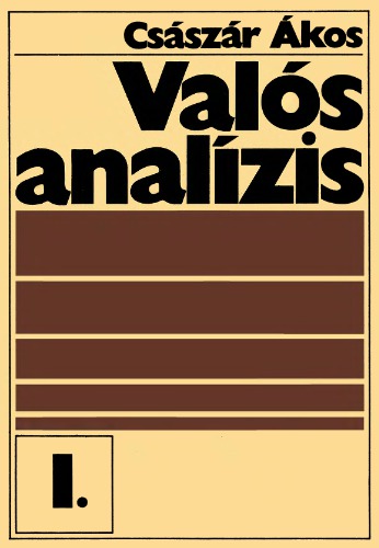 Valós analízis I. kötet