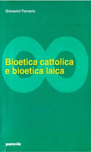 Bioetica cattolica e bioetica laica