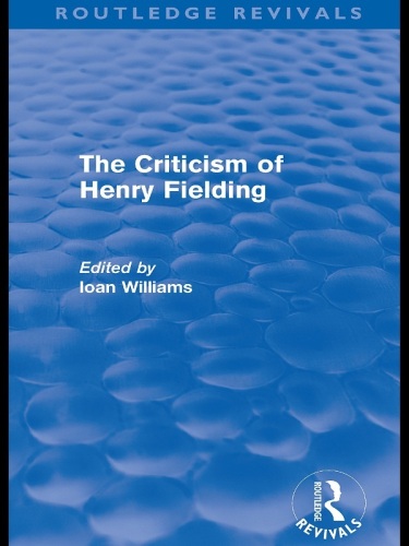 The Criticism of Henry Fielding. Edited by Ioan Williams