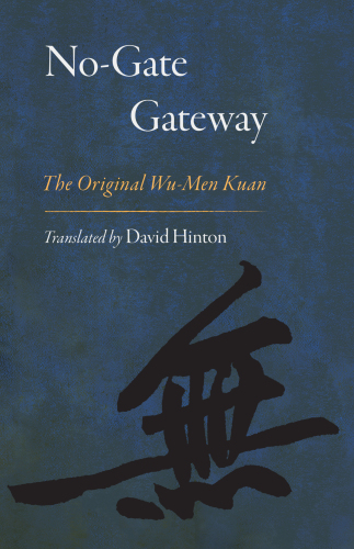 No-Gate Gateway: The Original Wu-Men Kuan