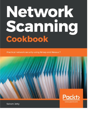 Network Scanning Cookbook Practical network security using Nmap and Nessus 7