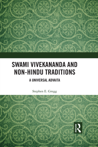 Swami Vivekananda and Non-Hindu Traditions: A Universal Advaita