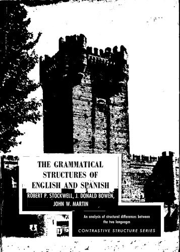 The Grammatical Strtuctures of English and Spanish: An Analysis of Structural Diferences Between the two Languages