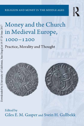 Money and the Church in Medieval Europe, 1000–1200: Practice, Morality and Thought