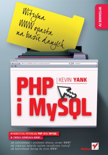 PHP i MySQL. Witryna WWW oparta na bazie danych. Wydanie IV