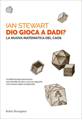 Dio gioca a dadi? La nuova matematica del caos