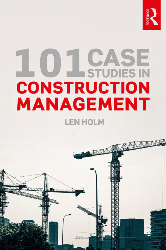 101 case studies in construction management