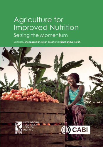 Agriculture for improved nutrition: Seizing the momentum