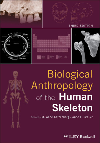 Biological anthropology of the human skeleton