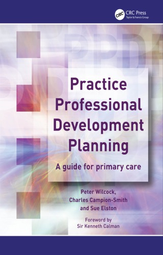 Practice Professional Development Planning: A Guide For Primary Care (Radcliffe Primary Care)