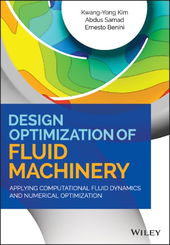 Design optimization of fluid machinery: applying computational fluid dynamics and numerical optimization