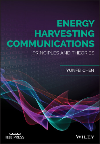 Energy harvesting communications: principles and theories