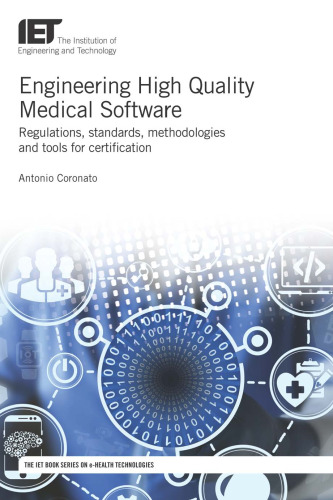 Engineering high quality medical software: regulations, standards, methodologies and tools for certification