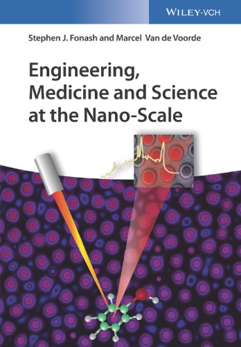 Engineering, medicine, and science at the nano-scale