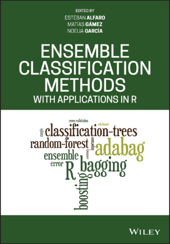 Ensemble classification methods with applications in R