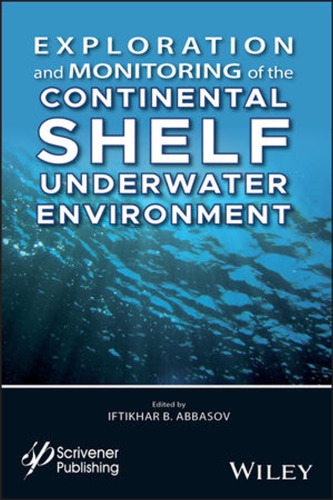 Exploration and monitoring of the continental shelf underwater environment