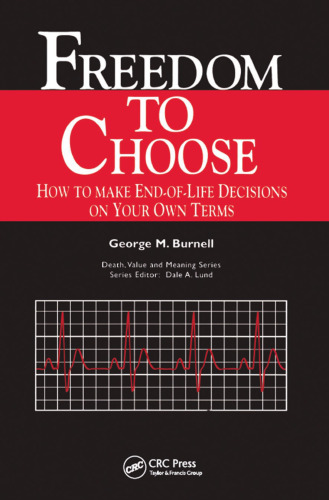 Freedom to choose: how to make end-of-life decisions on your own terms