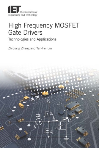 HIGH FREQUENCY MOSFET GATE DRIVERS: technologies and applications